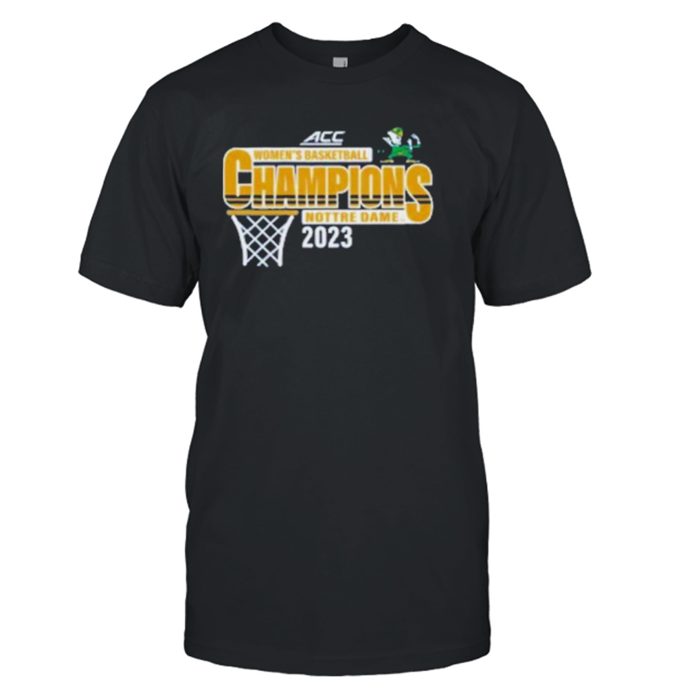 Dame fighting irish acc women’s basketball champions 2023 shirt