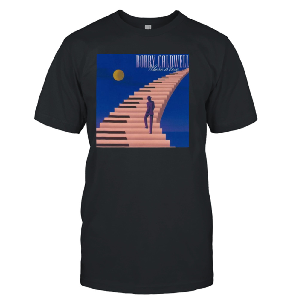 Open Your Eyes Bobby Caldwell shirt