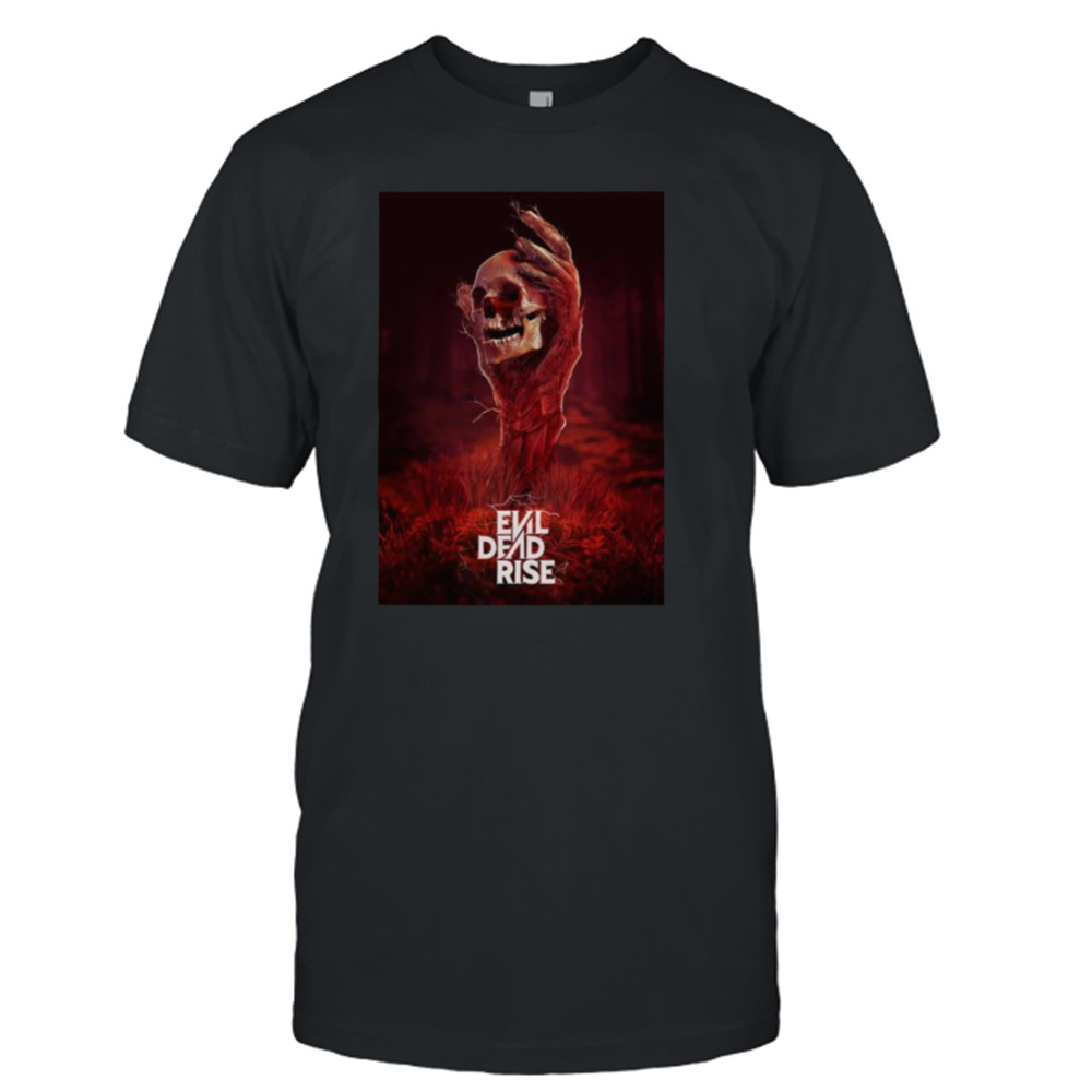 Rise From Dead Evil Dead Rise 2023 shirt