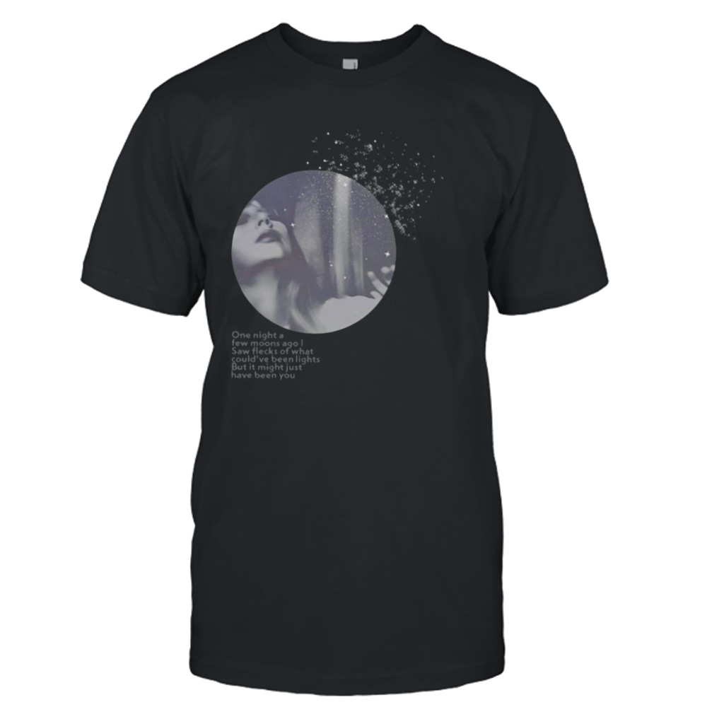 2023 One Night A Few Moons Ago I Saw Flecks Of What Could’ve Been Lights But It Might Just Have Been You Shirt