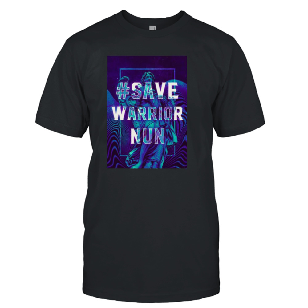 Hasrag Save Warrior Nun Blue shirt