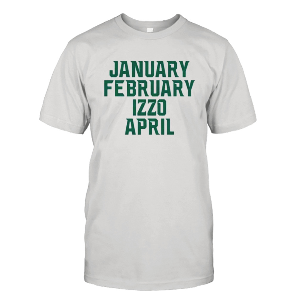 January February Izzo April shirt