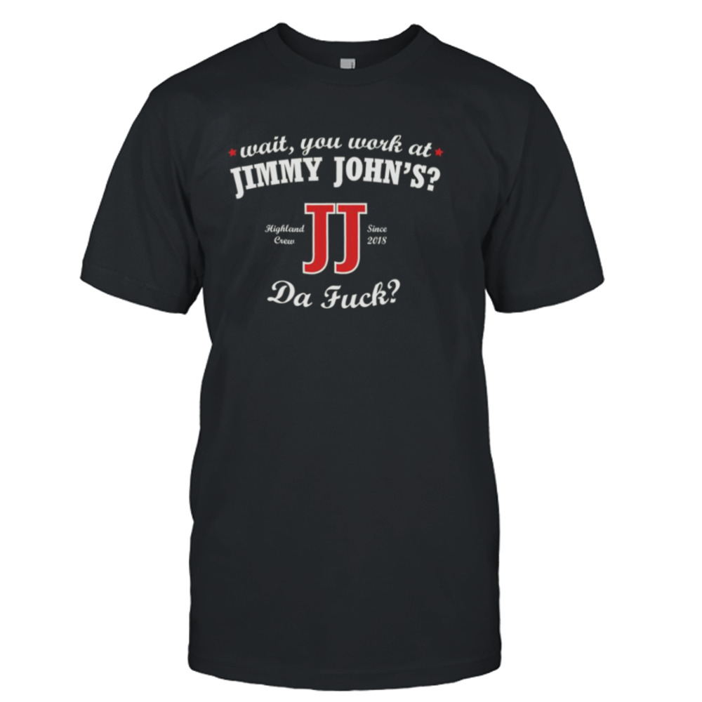 Jimmy Johns The Highland Crew White Text shirt