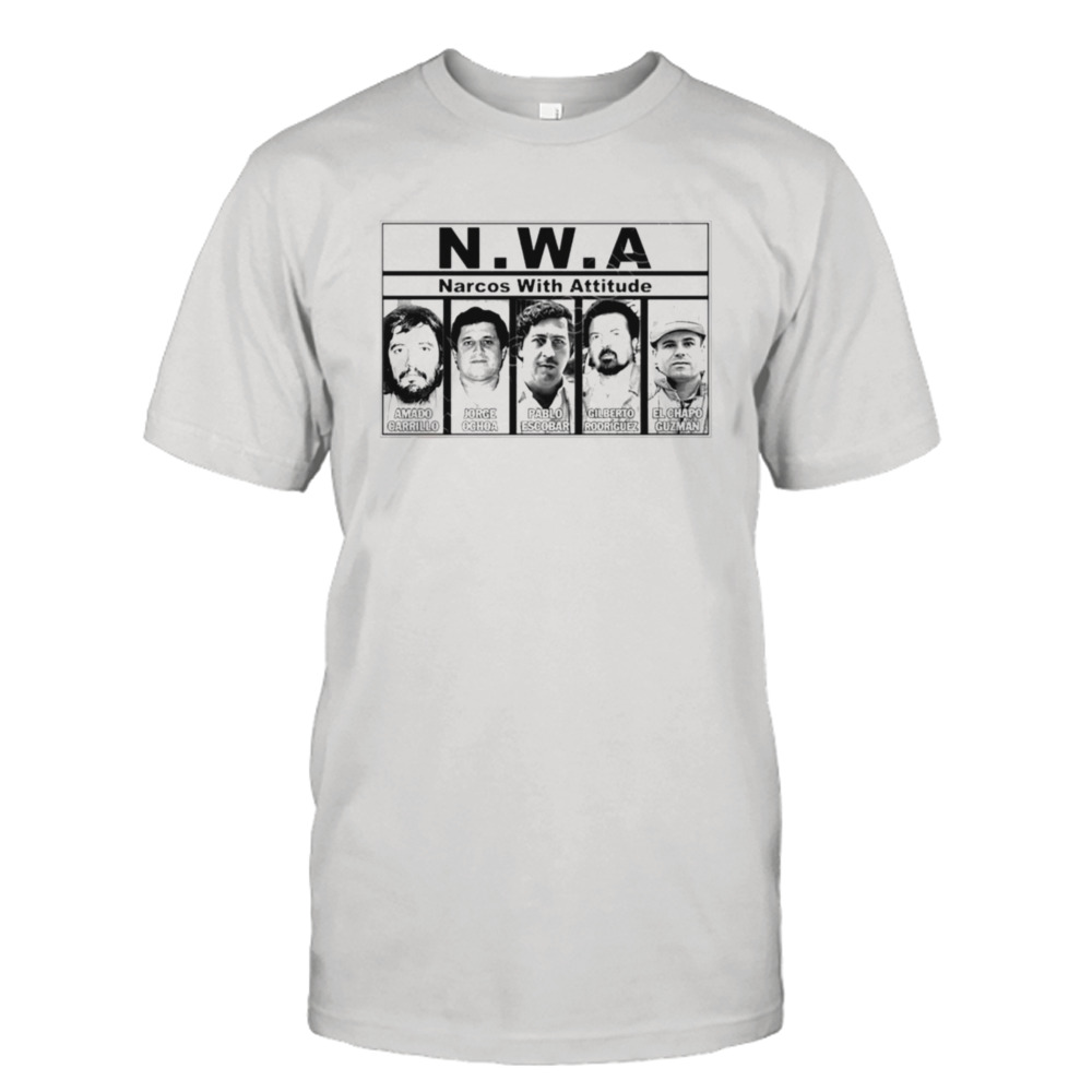 Nwa Narcos With Attitude shirt