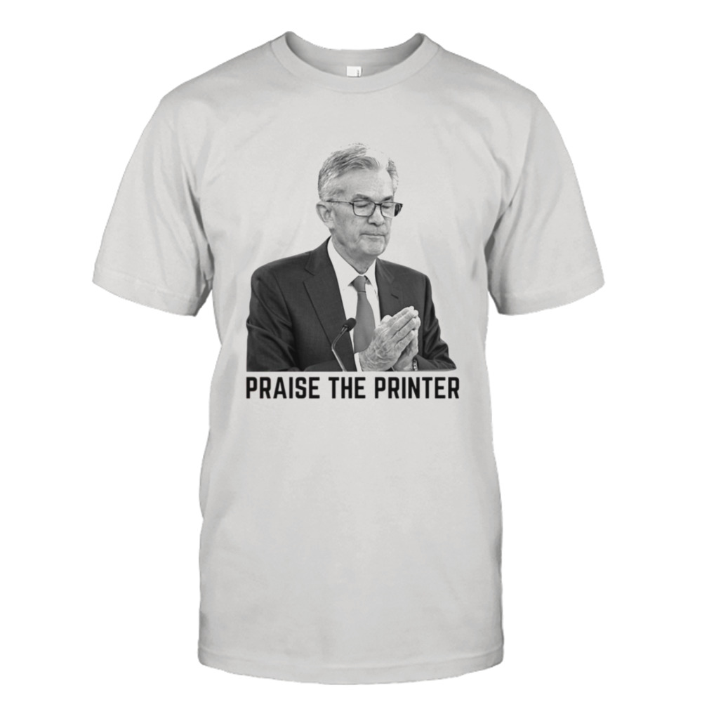 Powell Praises Printer shirt