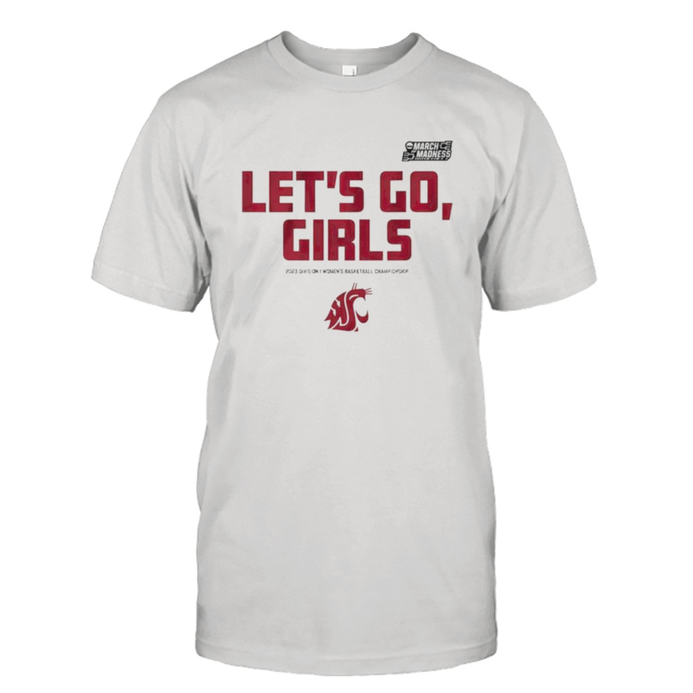 Washington State Let’s Go Girls 2023 women’s division basketball shirt