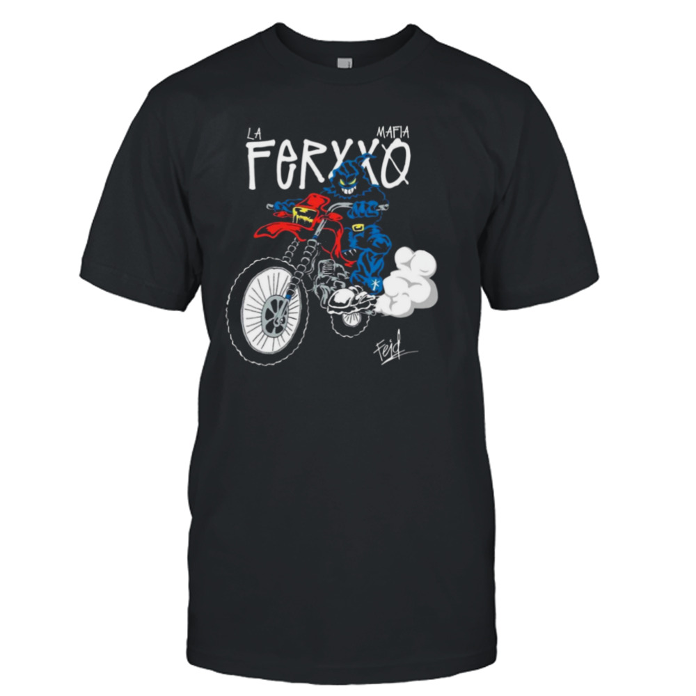 La Mafia Del Ferxxo Design shirt