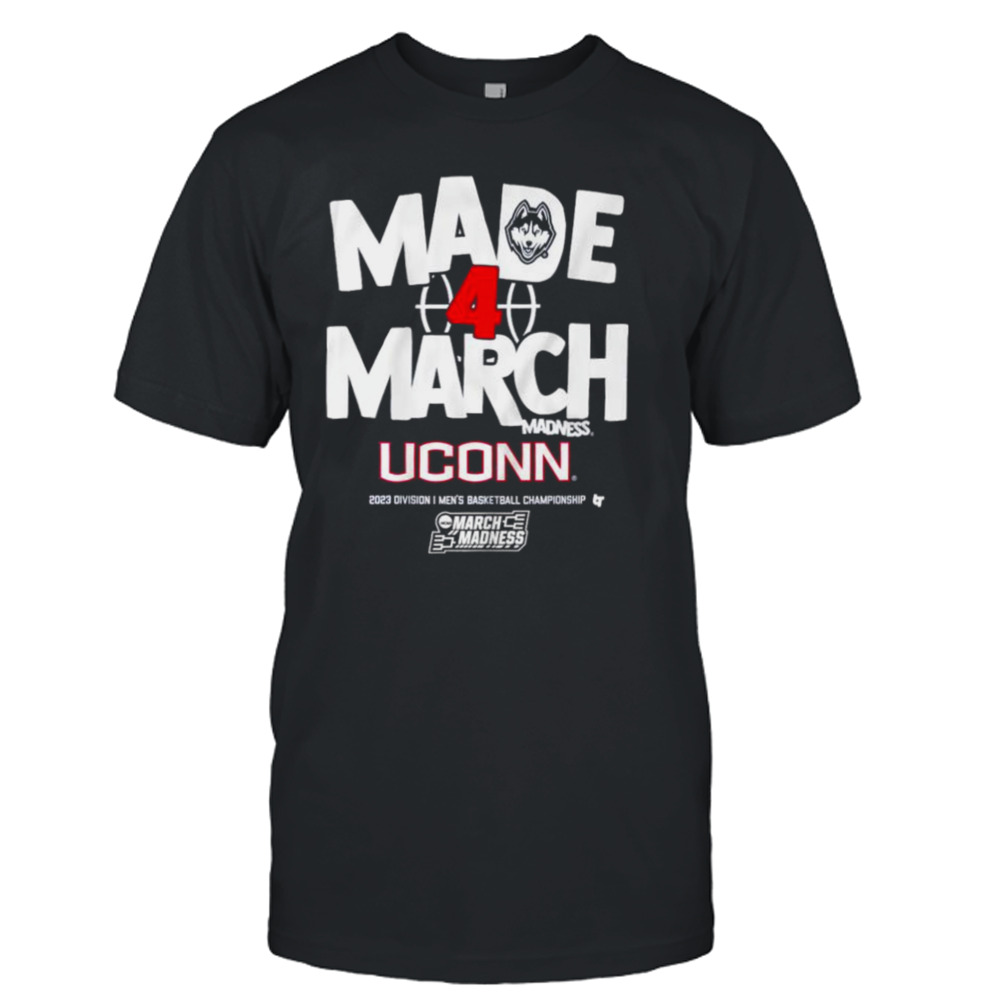 Uconn Huskies Made 4 March Madness 2023 Division I Men’s Basketball Championship Shirt