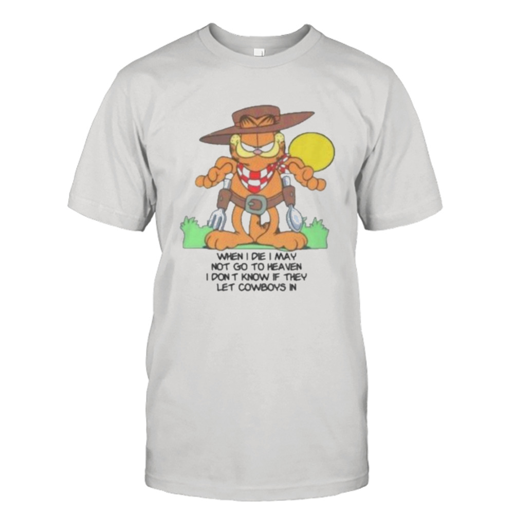 Vintage Garfield Cowboy Heaven when i die may not go to heaven T-Shirt