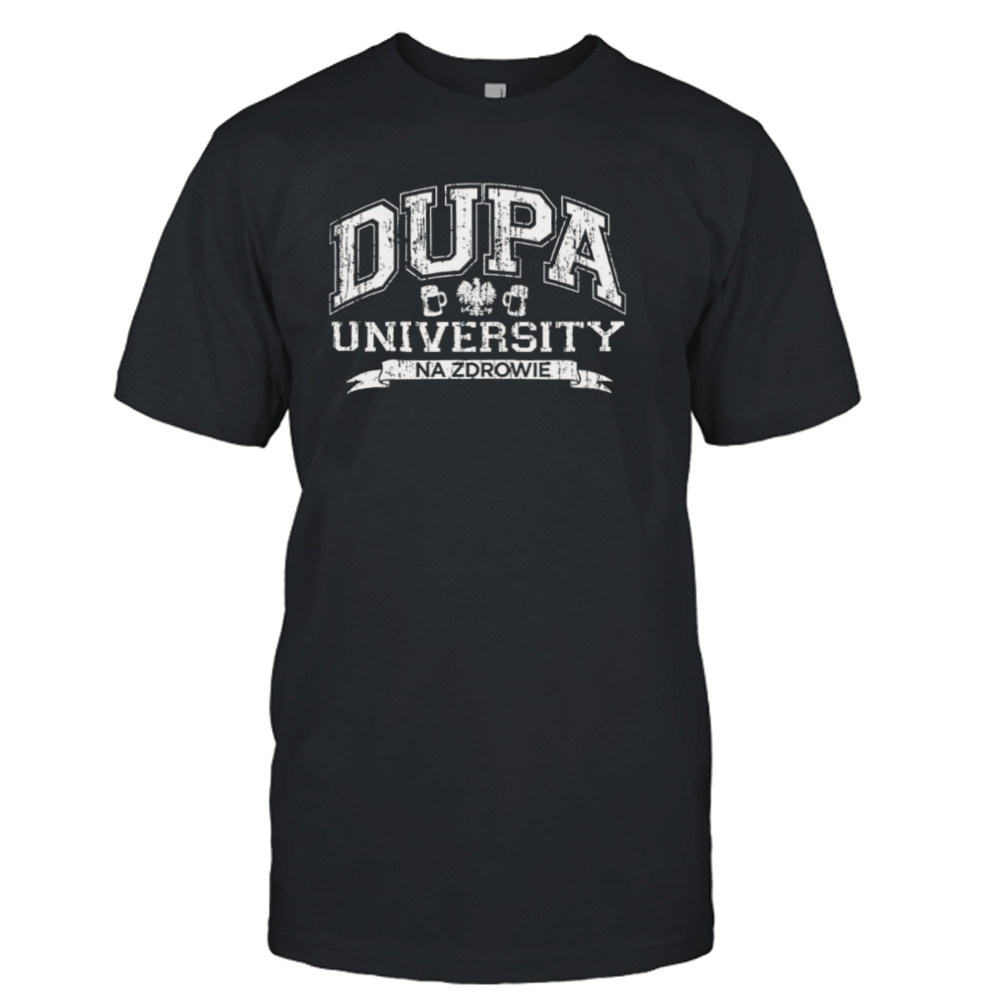 Dupa University Polish shirt