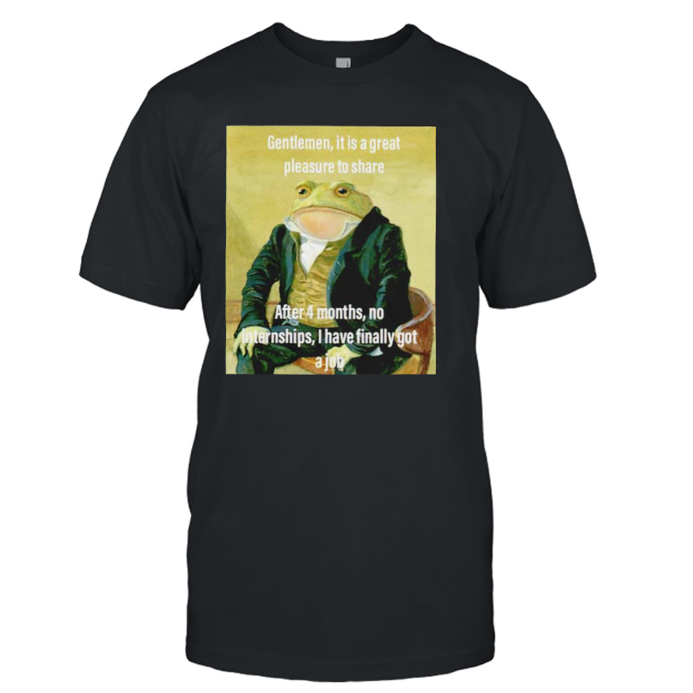 Gentlemen it is a great pleasure to share shirt