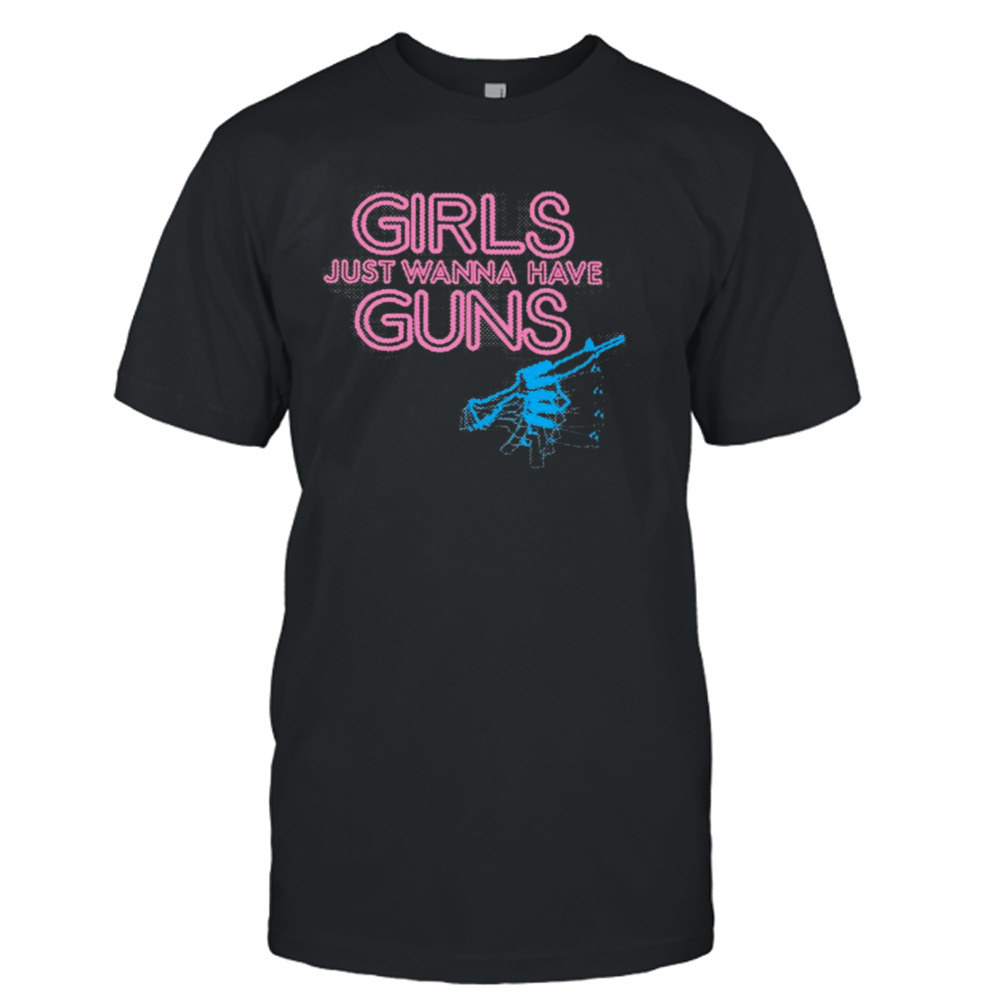 Grunt style women’s girls just wanna have guns T-shirt