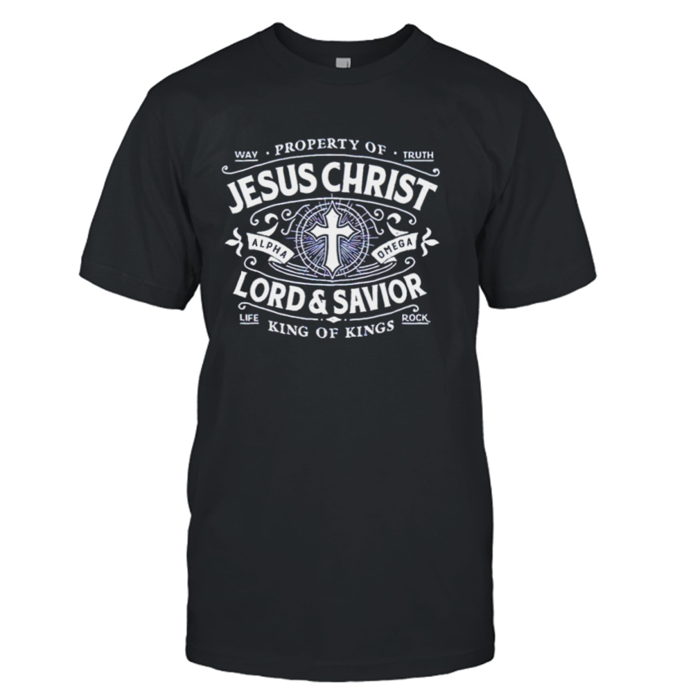 Property of Jesus Christ Lord and Savior T-shirt