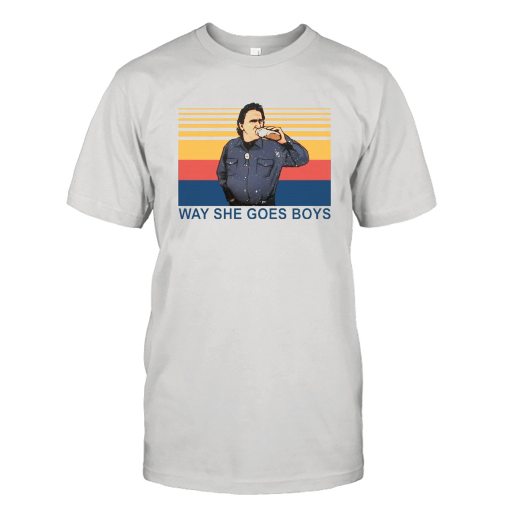 2023 Trailer Park Boys Way She Goes Boys Vintage Shirts