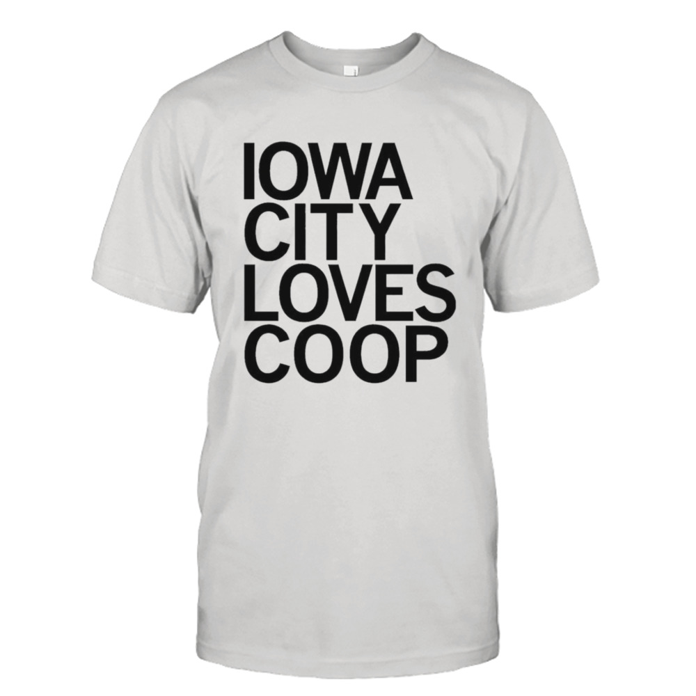 Iowa City Loves Coop shirt