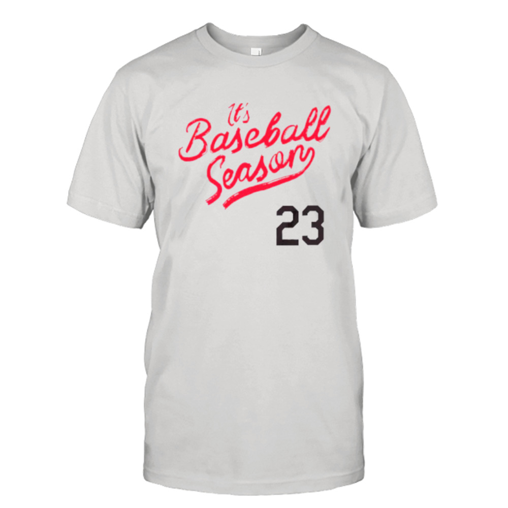 It’s baseball season ’23 shirt