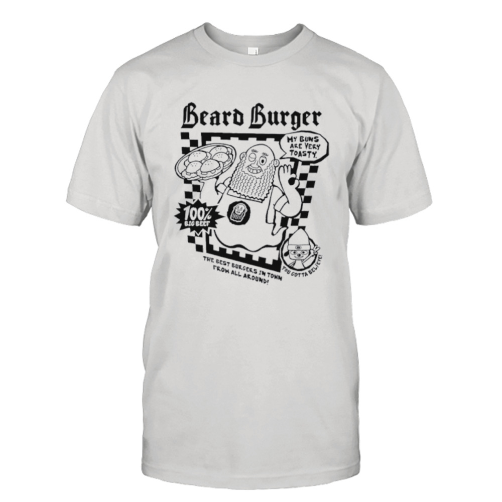 Toasty buns beard burger shirt