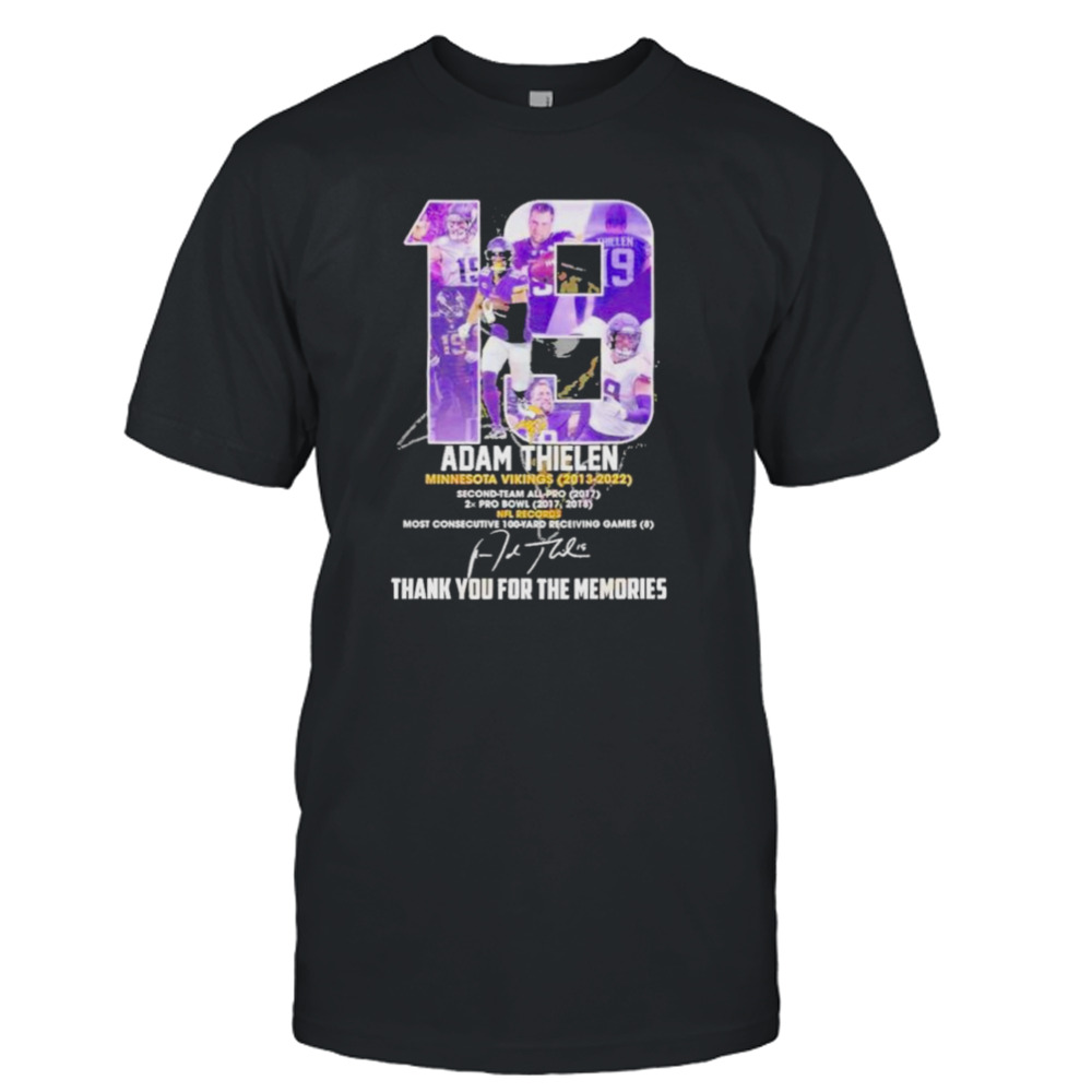 19 Adam Thielen Minnesota Vikings 2013 – 2022 Thank You For The Memories Shirt