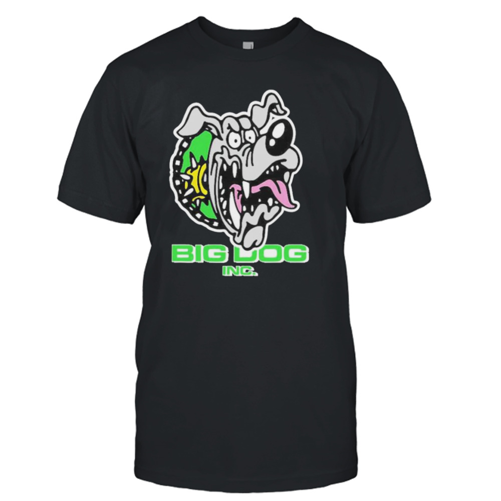 Big dog inc shirt