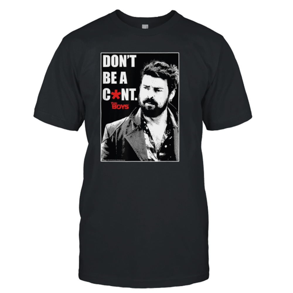 Billy Butcher The Boys Tv Show Don’t Be A Cunt shirt