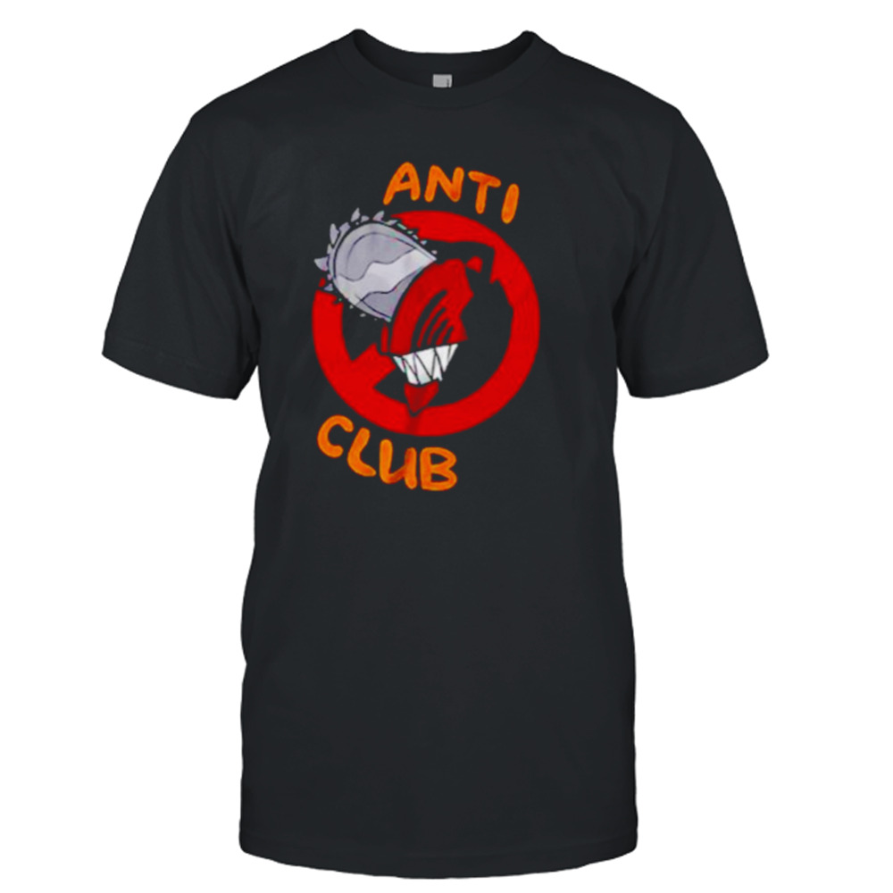 Chainsaw man anti club shirt