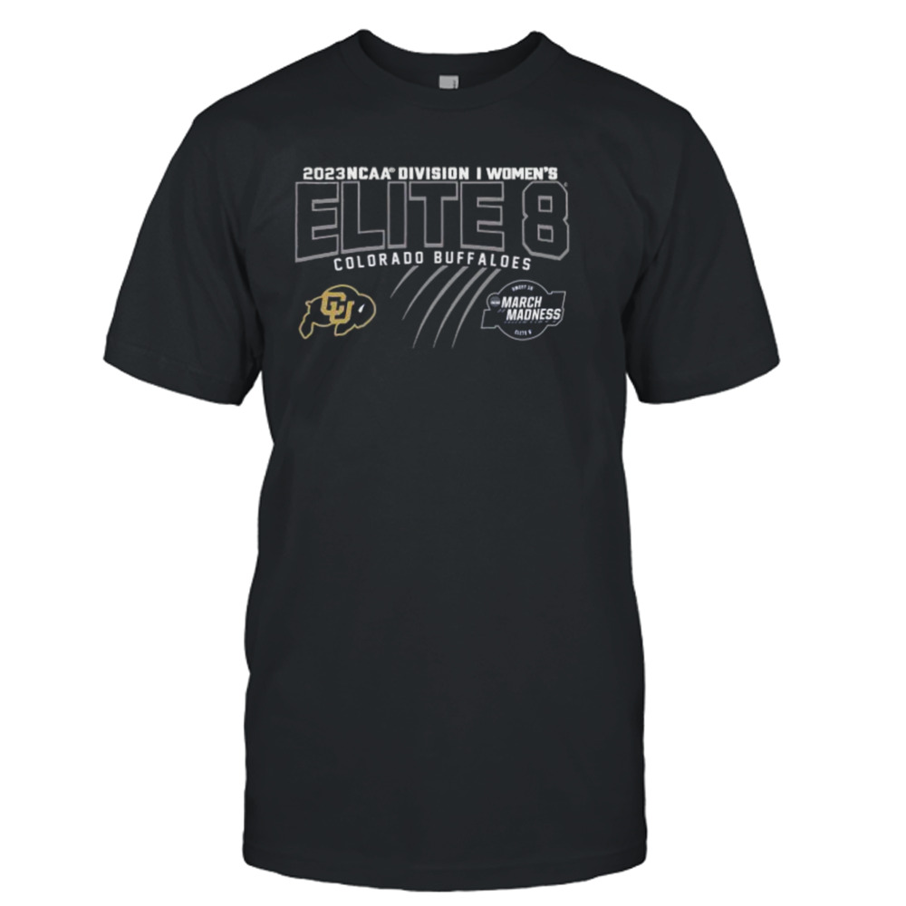 Colorado Buffaloes 2023 NCAA Division I Women’s Basketball Elite Eight Shirt