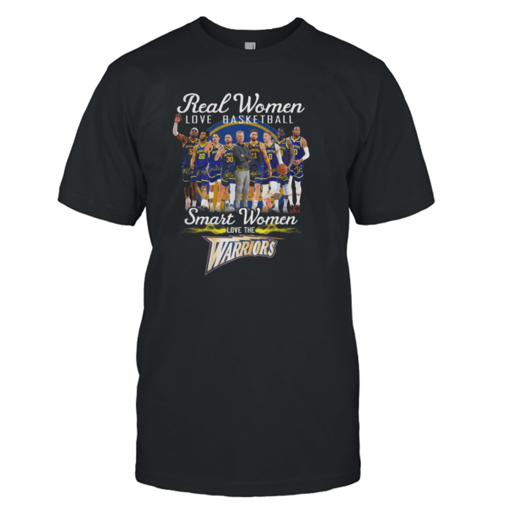 Golden State Warriors real women love basketball smart women loves the Golden State Warriors signatures 2023 shirt