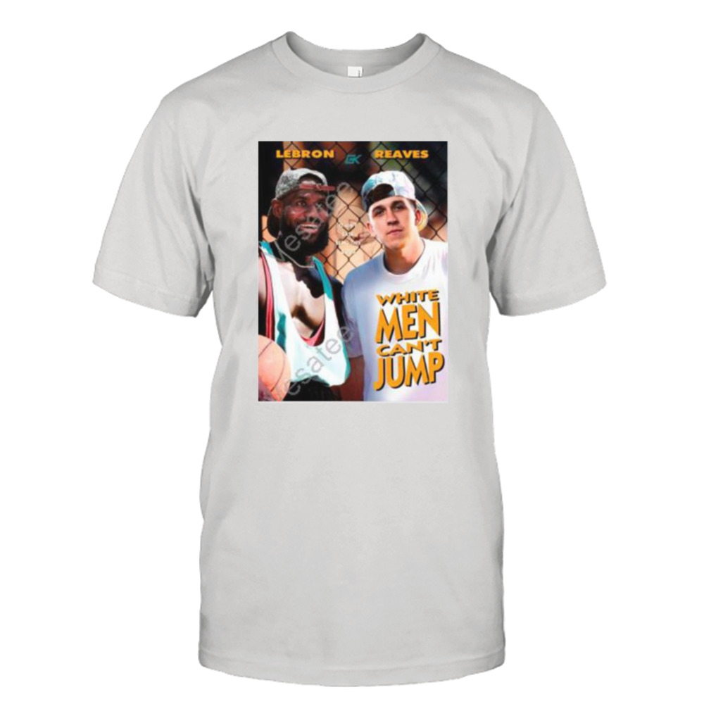 Lebron Reaves White Men Can’t Jump Tshirt