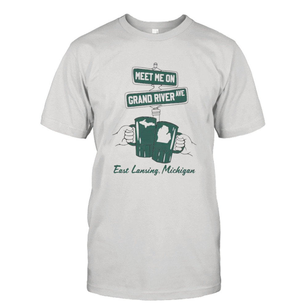 Meet me on grand river ave east lansing Michigan shirt