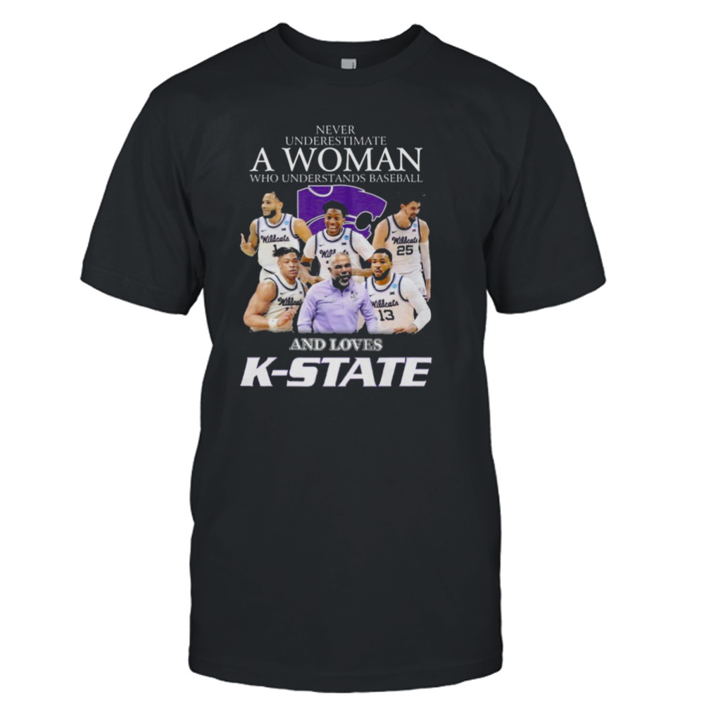 Never Underestimate A Woman Who Understands Baseball And Loves K-State Wildcats shirt