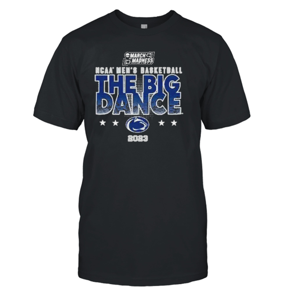 Nil Store 2023 Penn State Madness Ncaamen’s Basketball The Big Dance Shirt