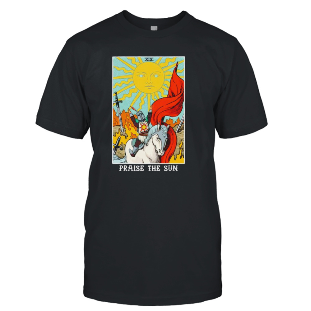 Praise the sun tarot card shirt