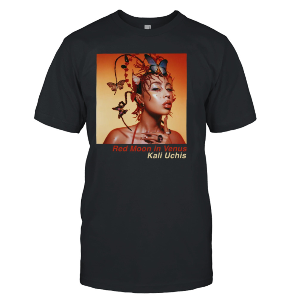 Red Moon In Venus By Kali Uchis shirt