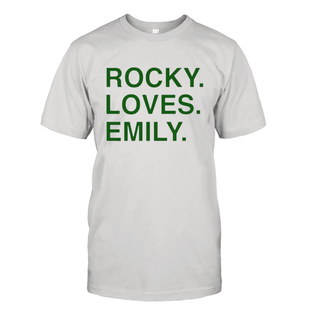 Rocky loves emily shirt