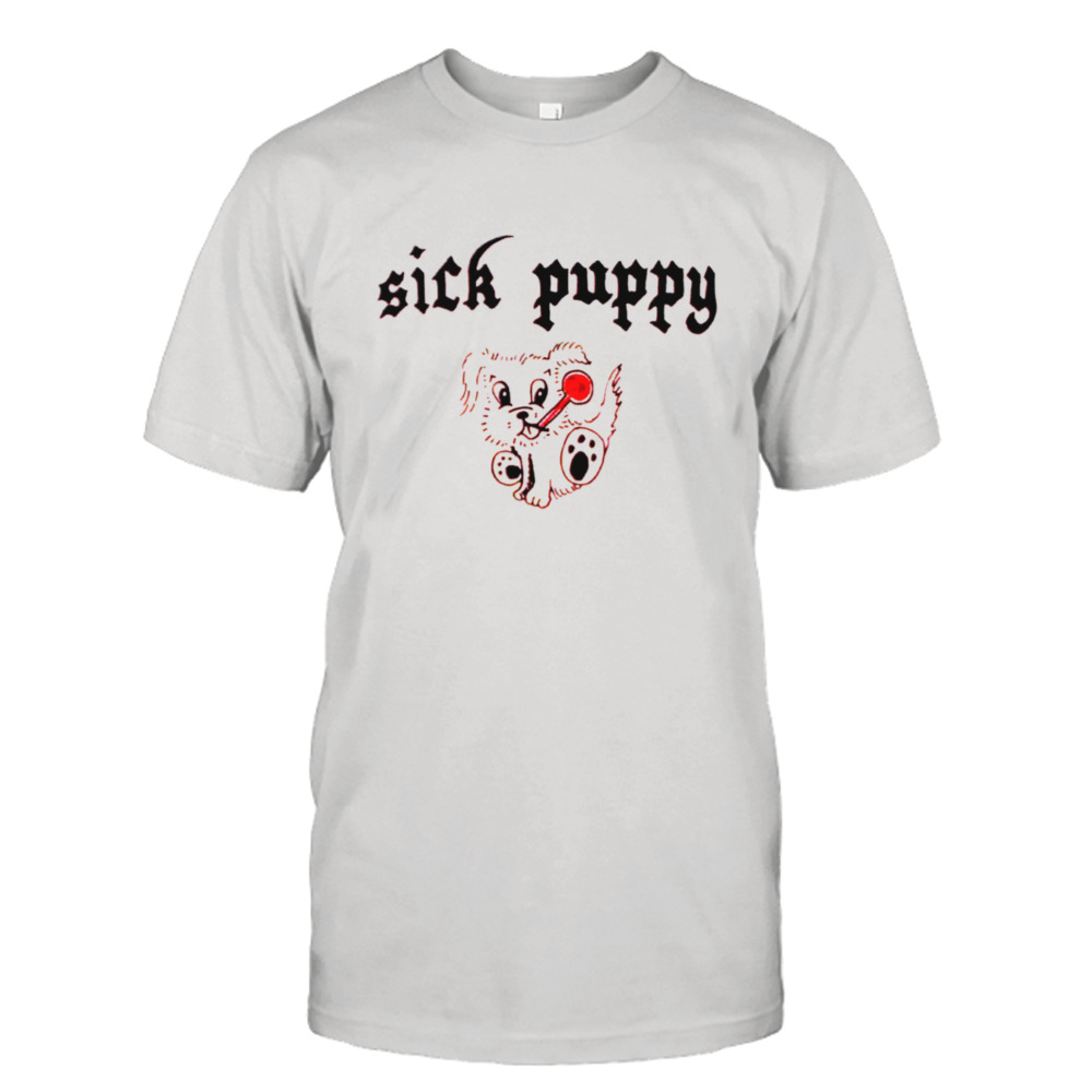 Sick Puppy shirt