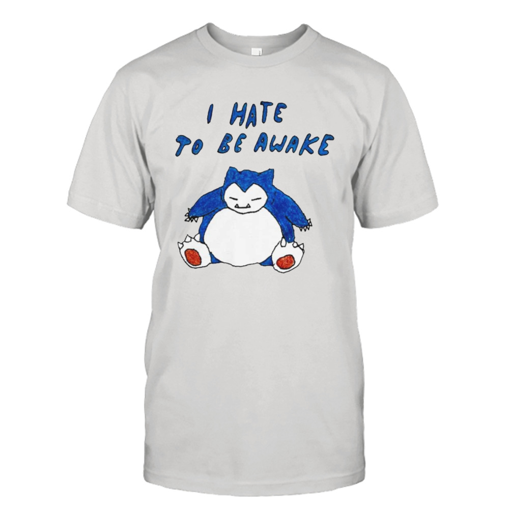 Snorlax I hate to be awake shirt