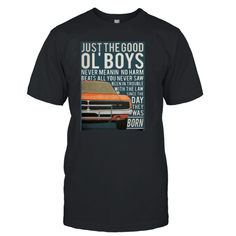 The Good Ol’ Boys Dukes Of Hazzard shirt