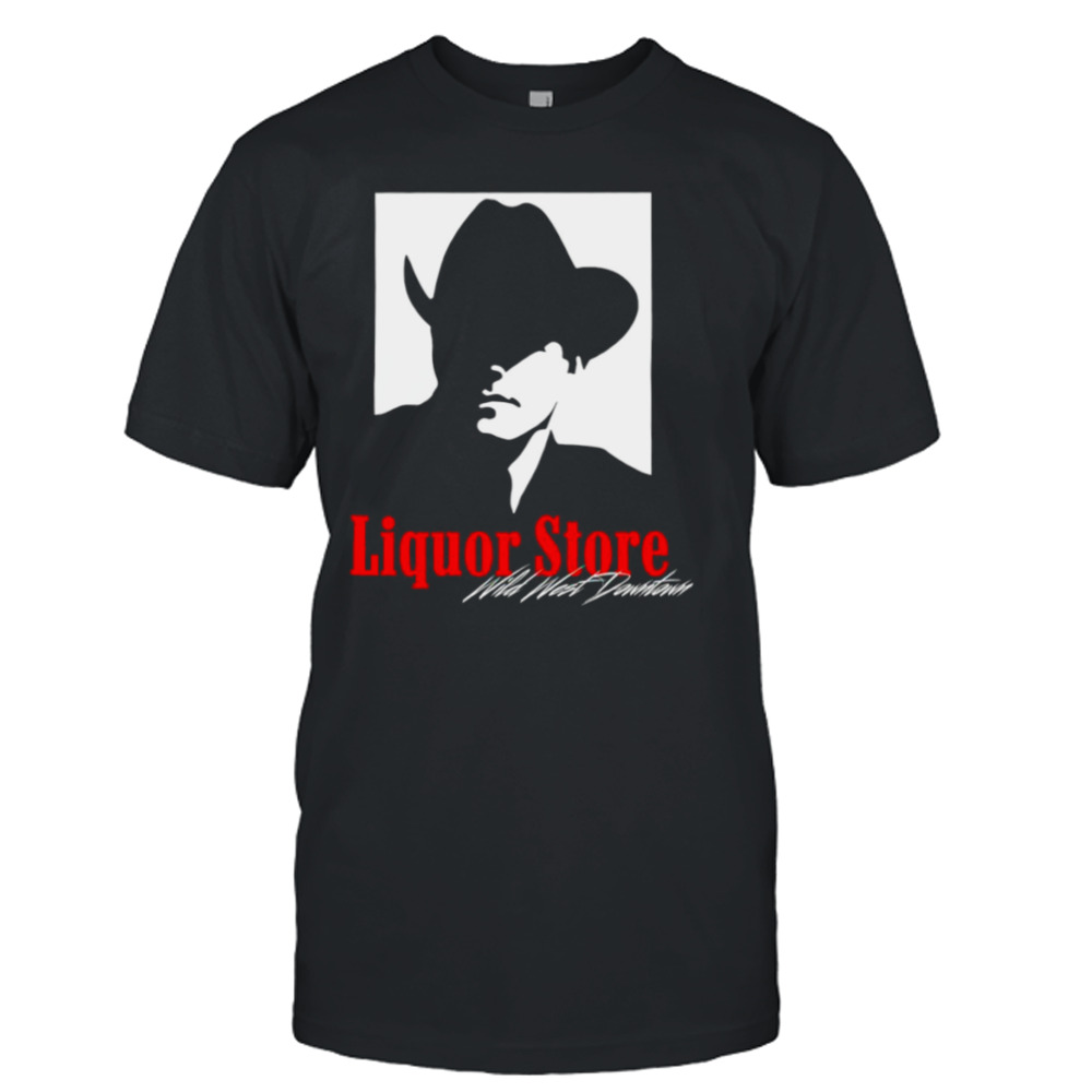 Wild West Liquor Store signature shirt