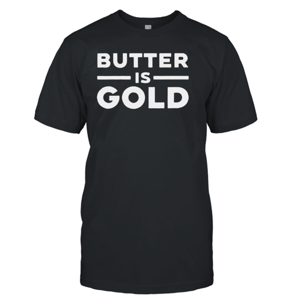 butter is gold ken d berry md shirt