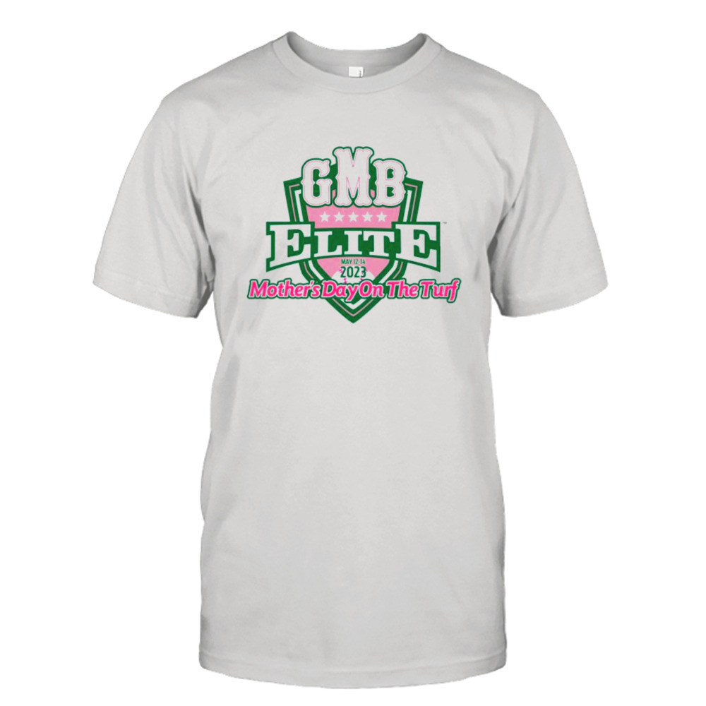 2023 GMB Elite Mother’s Day on the Turf shirt