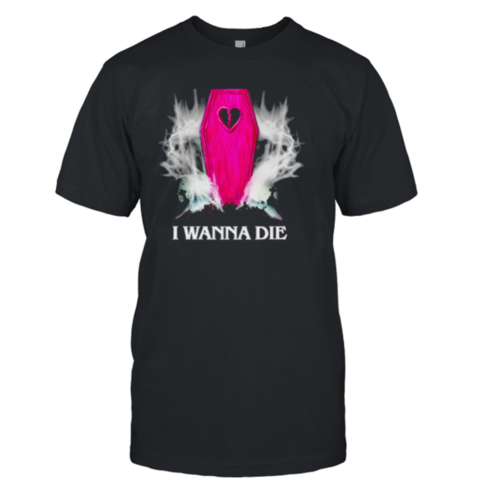 Nessa Barrett I wanna die shirt