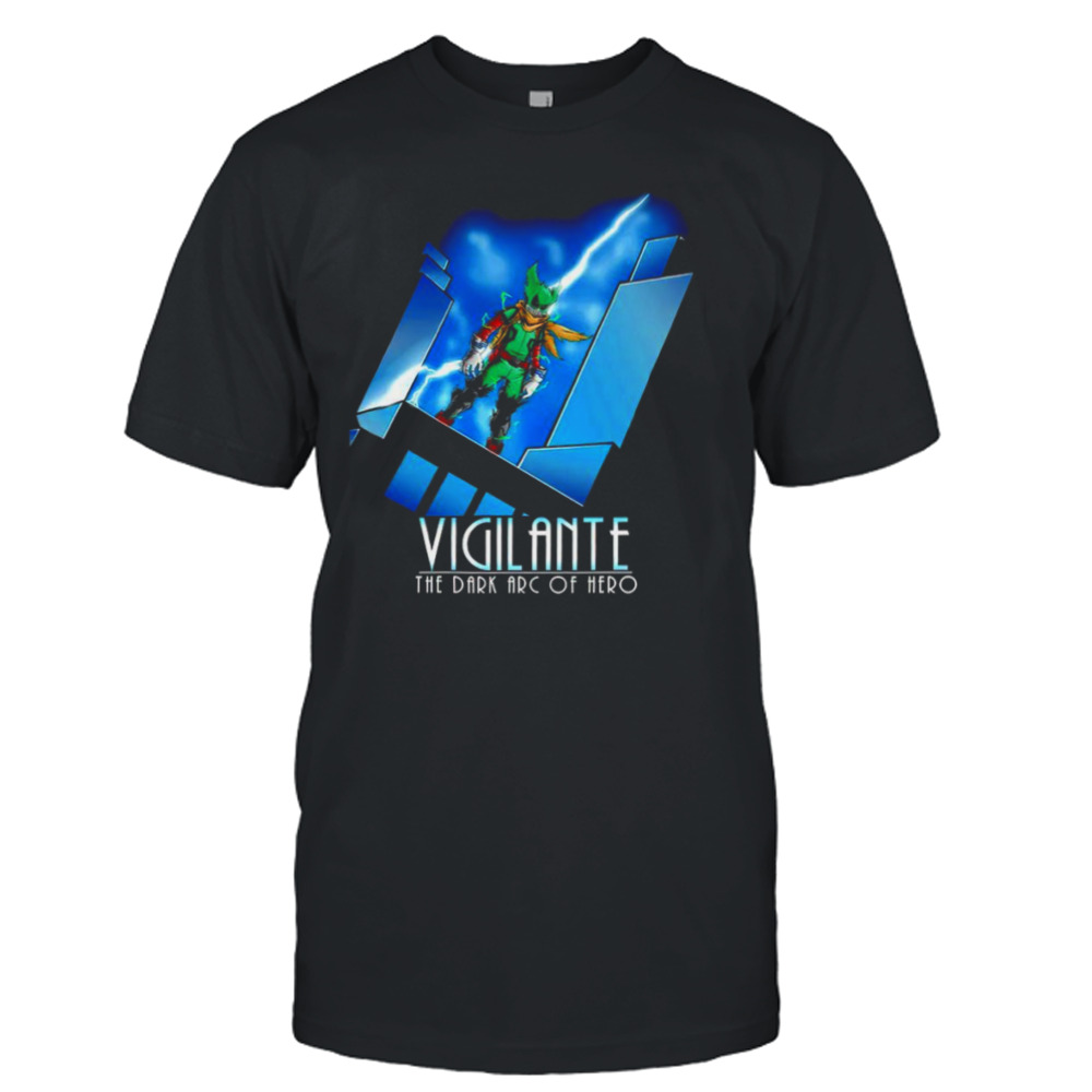 Vigilante the dark arc of Hero shirt