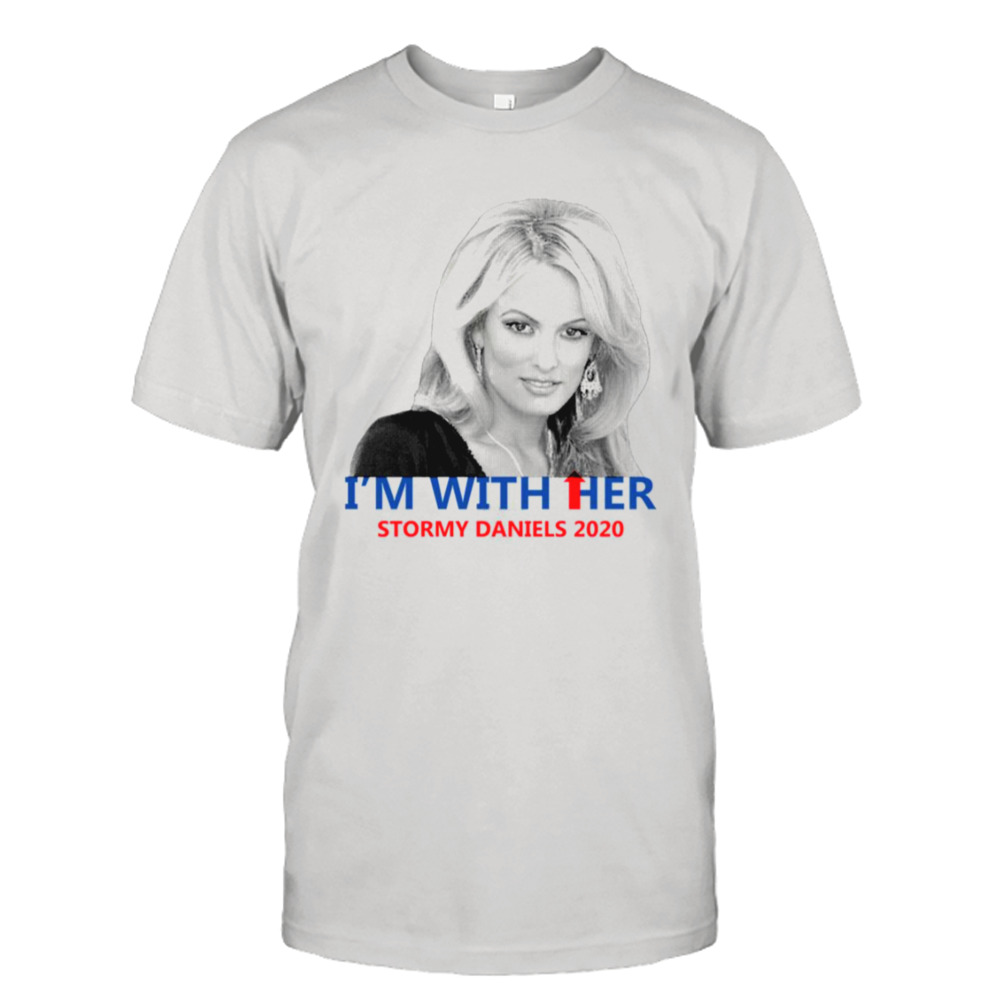 I’m With Her 2020 Stormy Daniels shirt