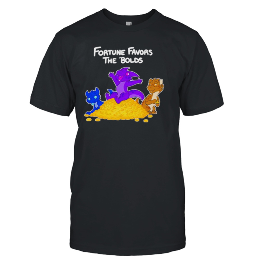 Kobold fortune favors the bolds shirt