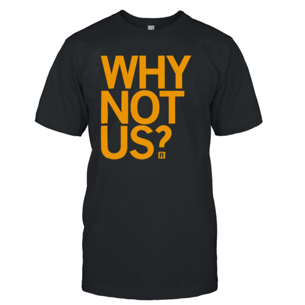 Lisa Bluder Why Not Us Shirt