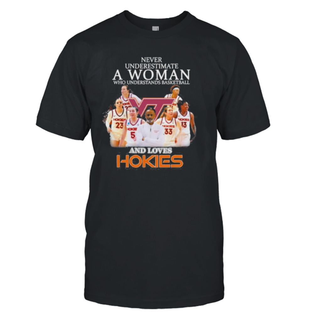 Never Understand A Women Who Understands Basketball And Virginia Tech Hokies Women’s Basketball Shirt