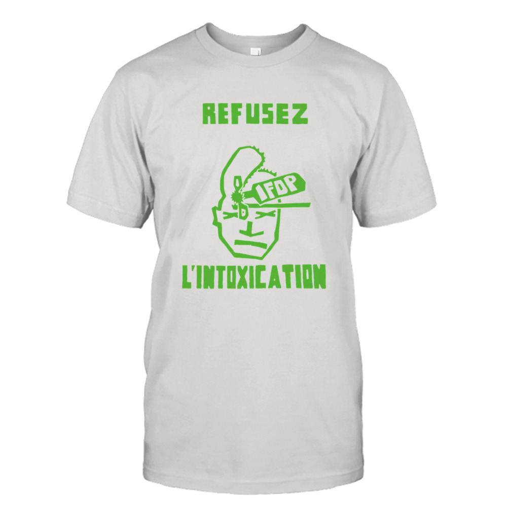 Refusez L’intoxication Mai 68 shirt