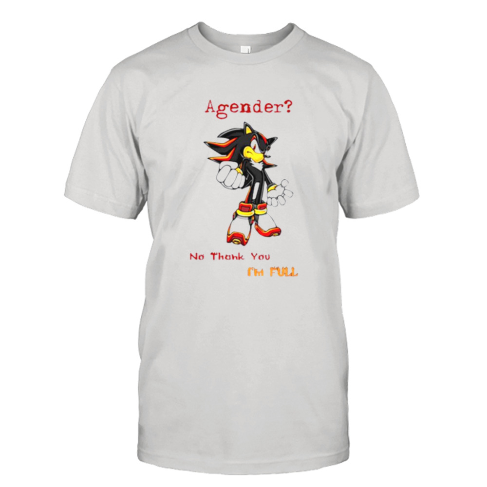 Sonic shadow agender no thank you shirt