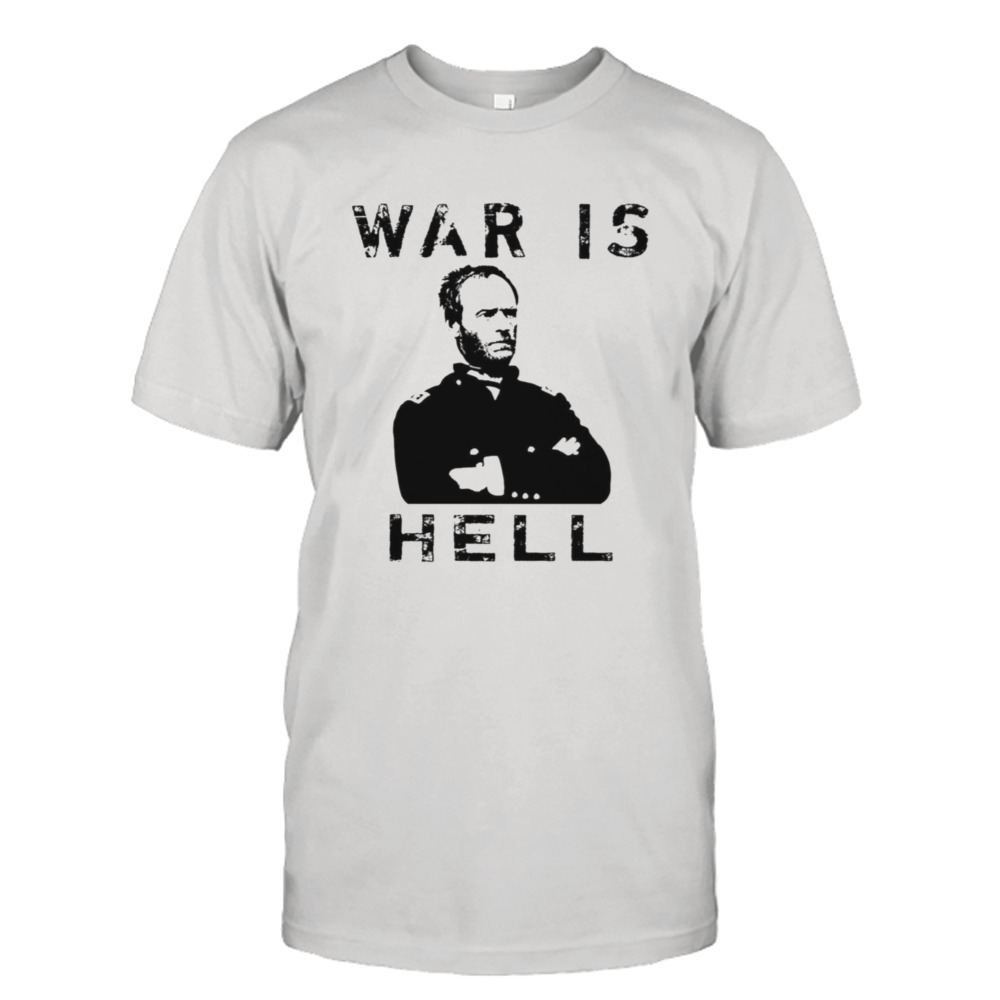 General Sherman Graphic – War Is Hell shirt