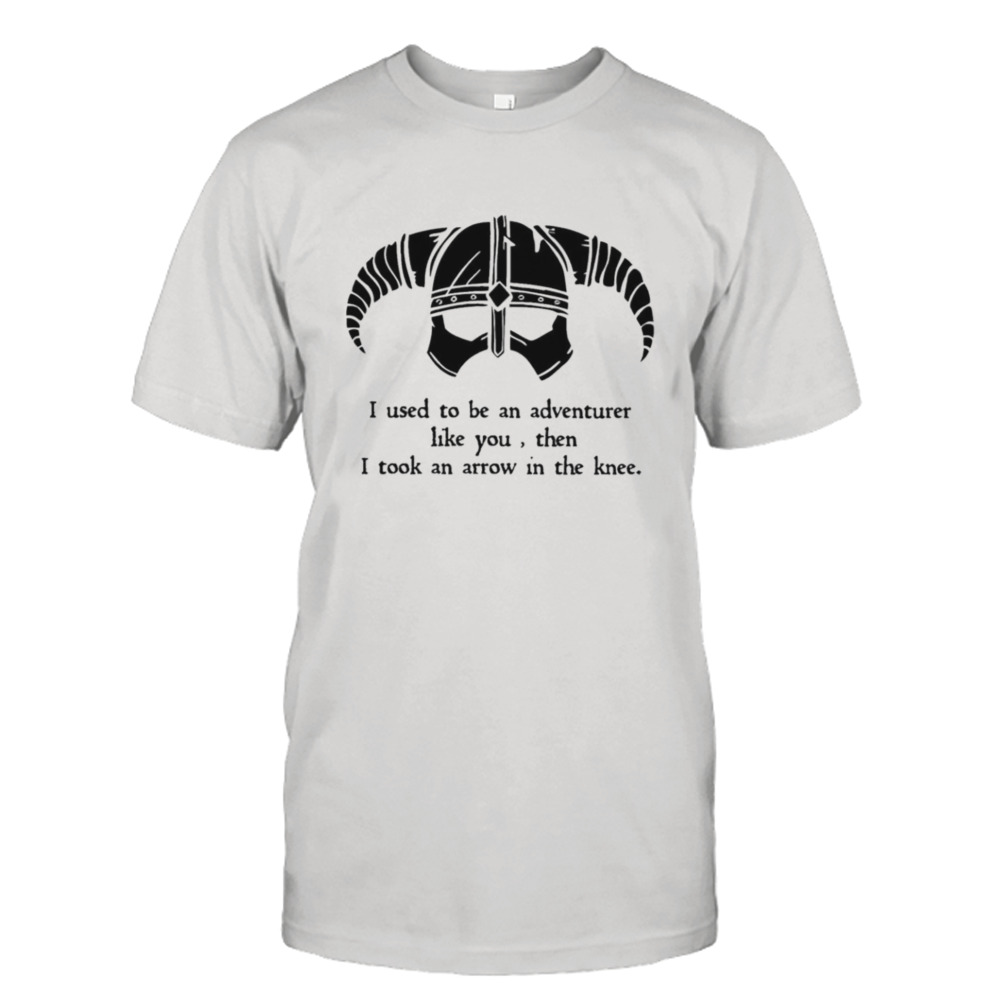 I used to be an adventurer like you shirt